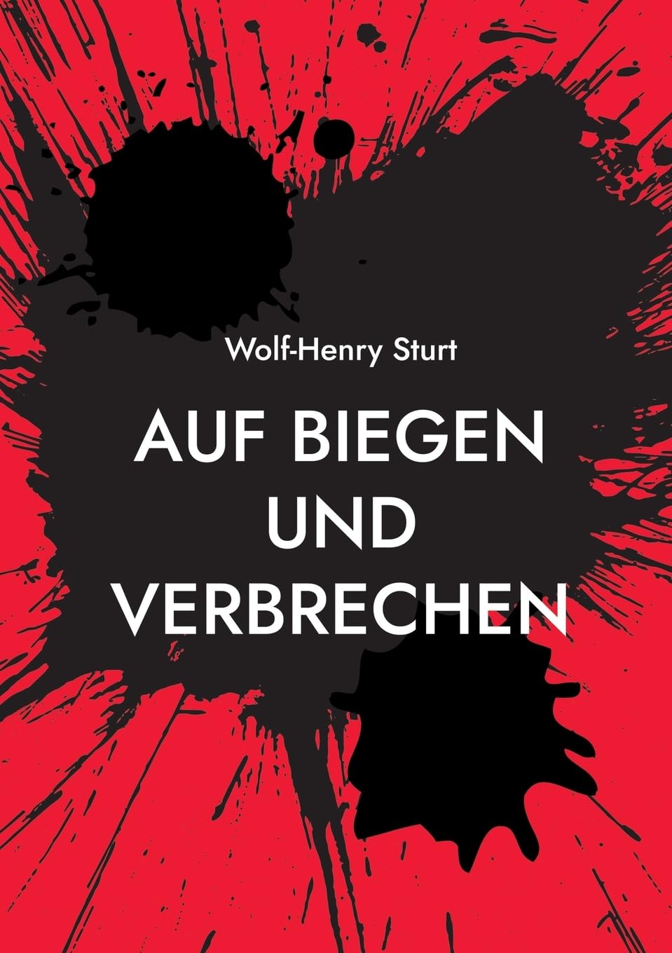 Bild von Auf Biegen und Verbrechen: 15 Krimi-Kurzgeschichten