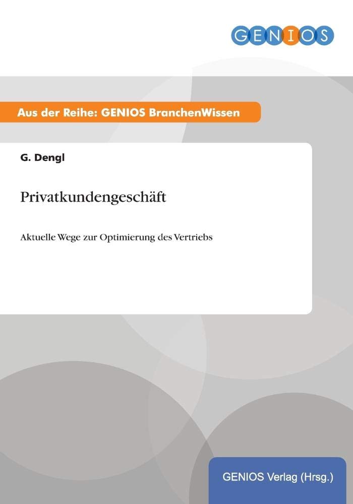 Bild von Privatkundengeschäft: Aktuelle Wege zur Optimierung des Vertriebs