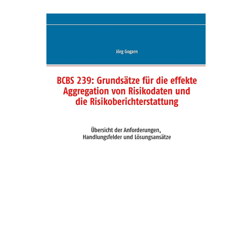 Bild von BCBS 239: Grundsätze für die effektive Aggregation von Risikodaten und Risikoberichterstattung