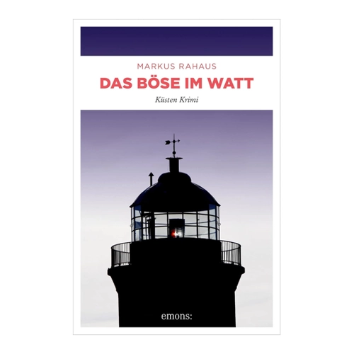 Bild von Das Böse im Watt: Küsten Krimi von Markus Rahaus