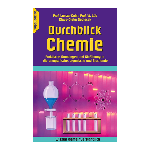 Bild von Durchblick Chemie: Praktische Grundlagen und Einführung in die anorganische, organische und Biochemie