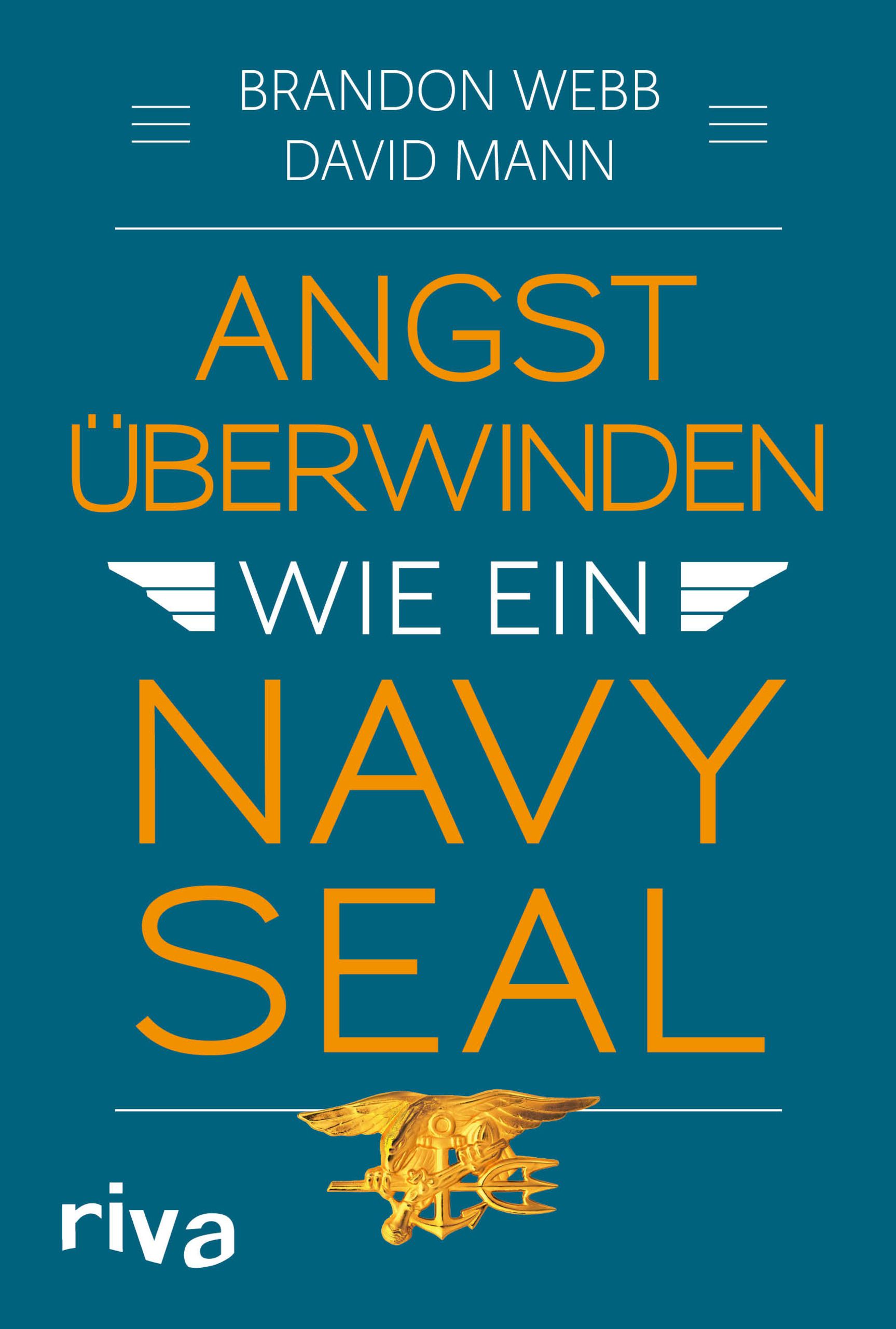 Bild von Angst überwinden wie ein Navy SEAL, Ratgeber von Brandon Webb