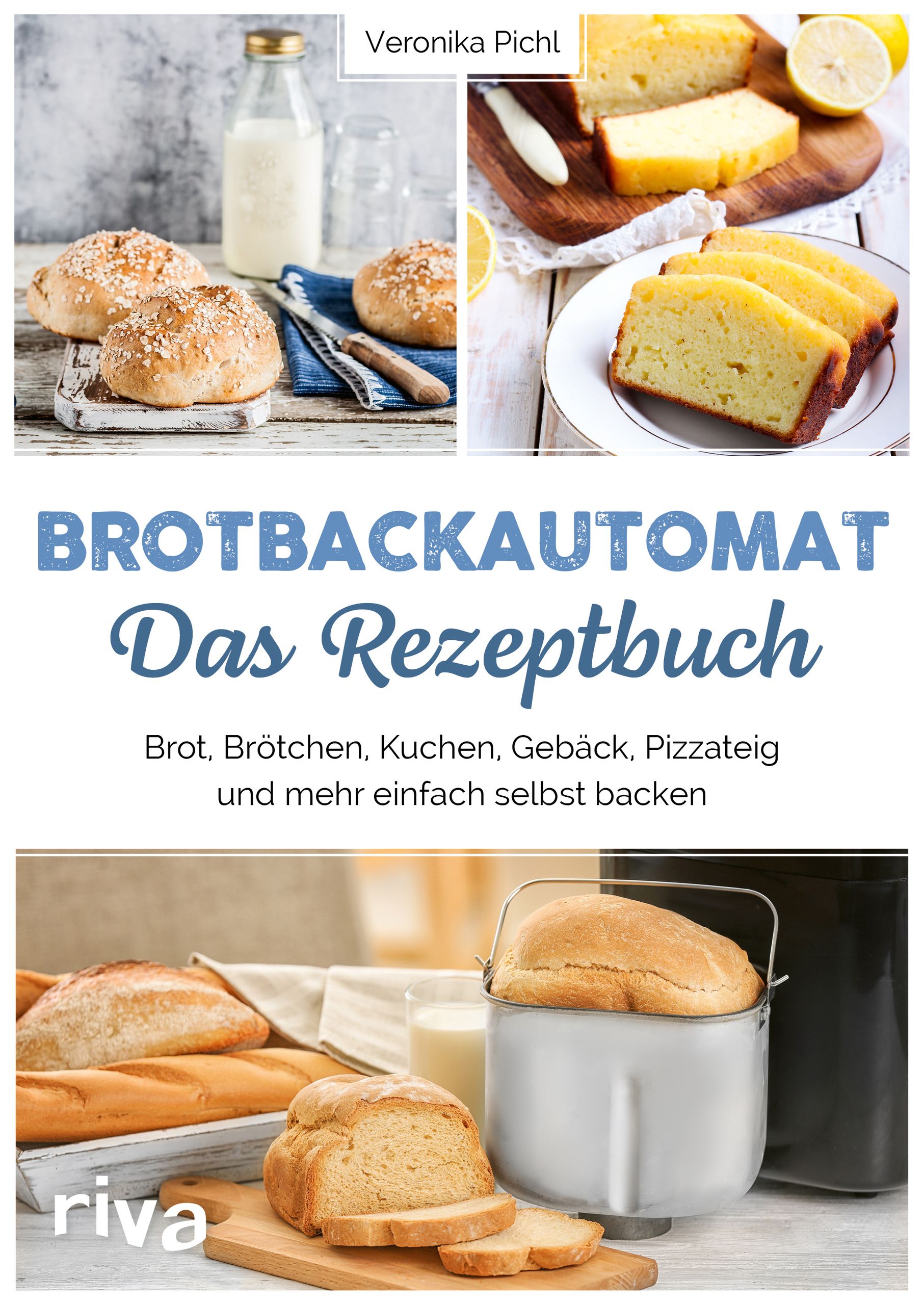 Bild von Brotbackautomat – Das Rezeptbuch, Ratgeber von Veronika Pichl