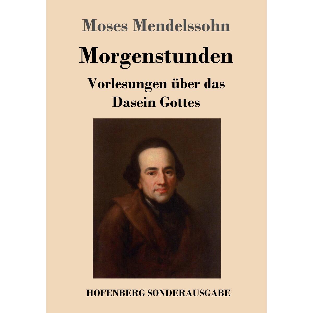 Bild von Mendelssohn, Moses: Morgenstunden oder Vorlesungen über das Dasein Gottes
