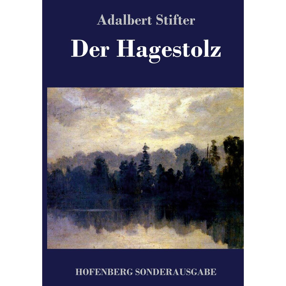 Bild von Stifter, Adalbert: Der Hagestolz