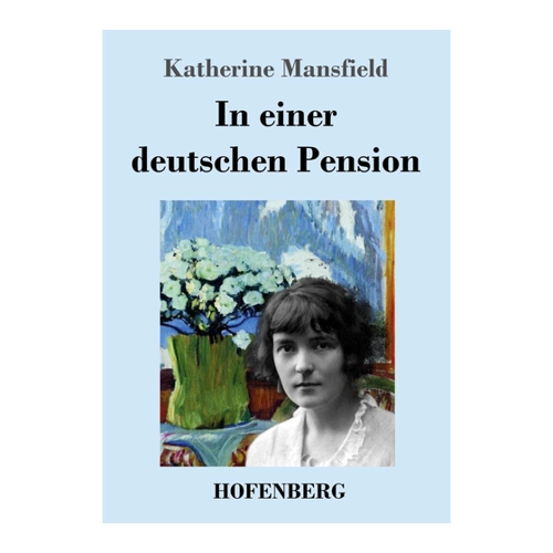 Bild von Katherine Mansfield: In einer deutschen Pension