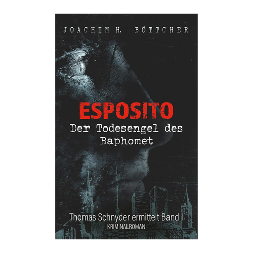 Bild von Böttcher, Joachim H.: Esposito, Der Todesengel des Baphomet