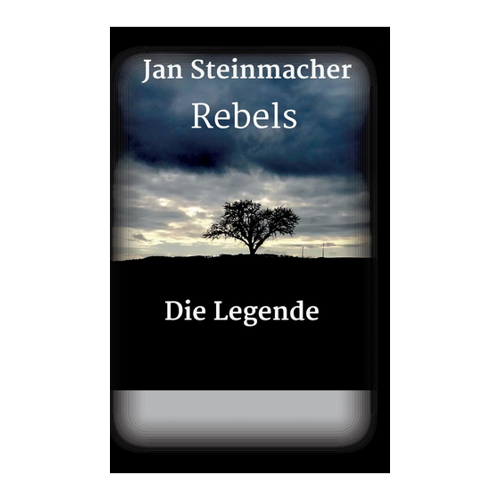 Bild von Steinmacher, Jan: Rebels - Die Legende