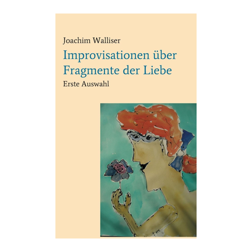 Bild von Improvisationen über Fragmente der Liebe: Eine faszinierende lyrische Reise