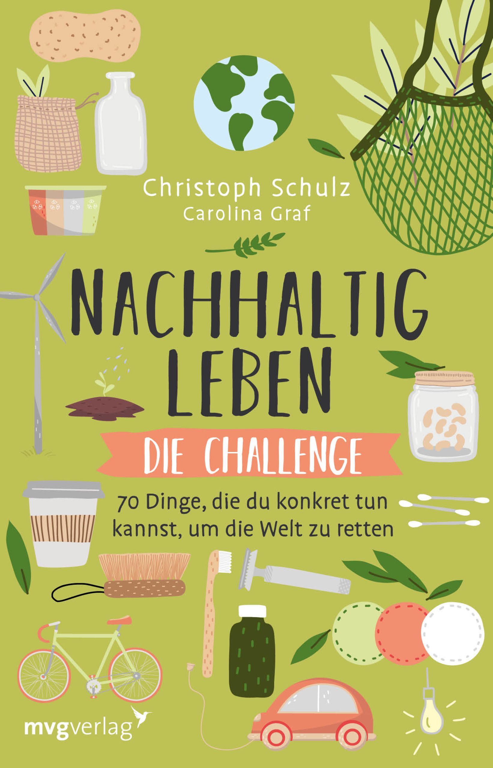 Bild von Nachhaltig leben – Die Challenge, Ratgeber von Christoph Schulz