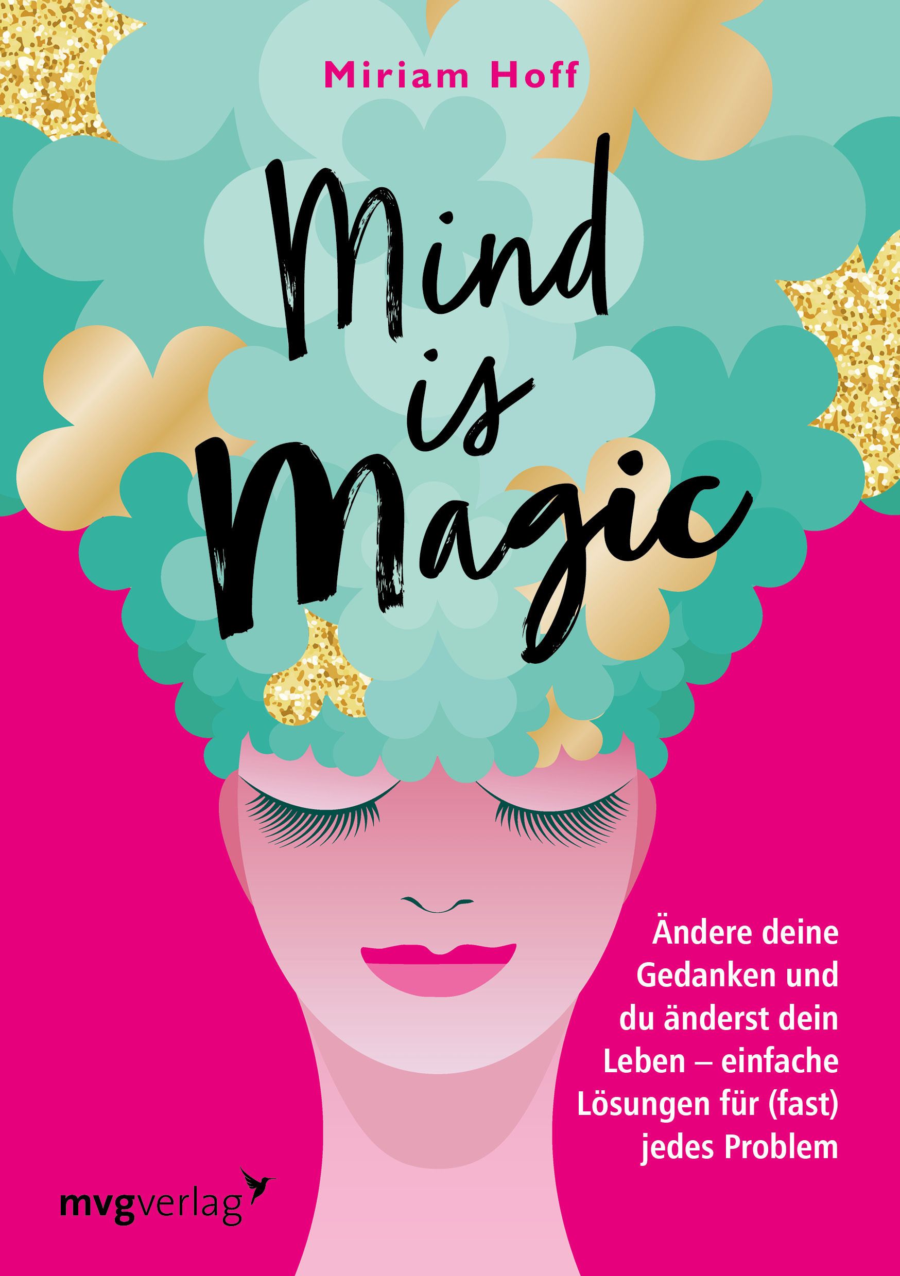 Bild von Mind is magic, Ratgeber von Miriam Hoff