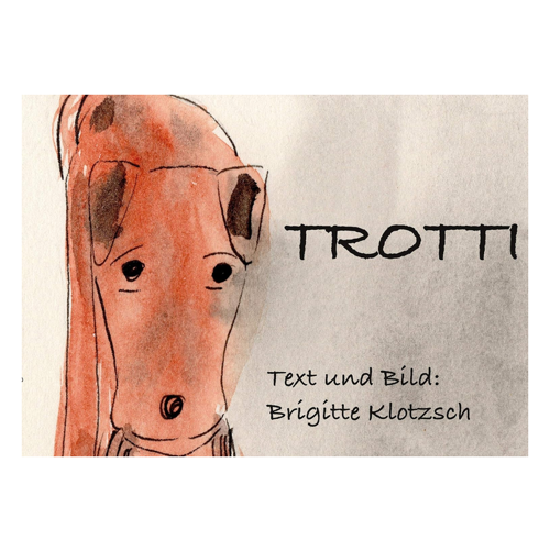 Bild von Trotti, Trotti – Ein Kinderbuch von Brigitte Klotzsch