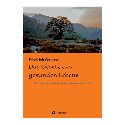 Bild von Vermeer, Friedrich: Das Gesetz des gesunden Lebens