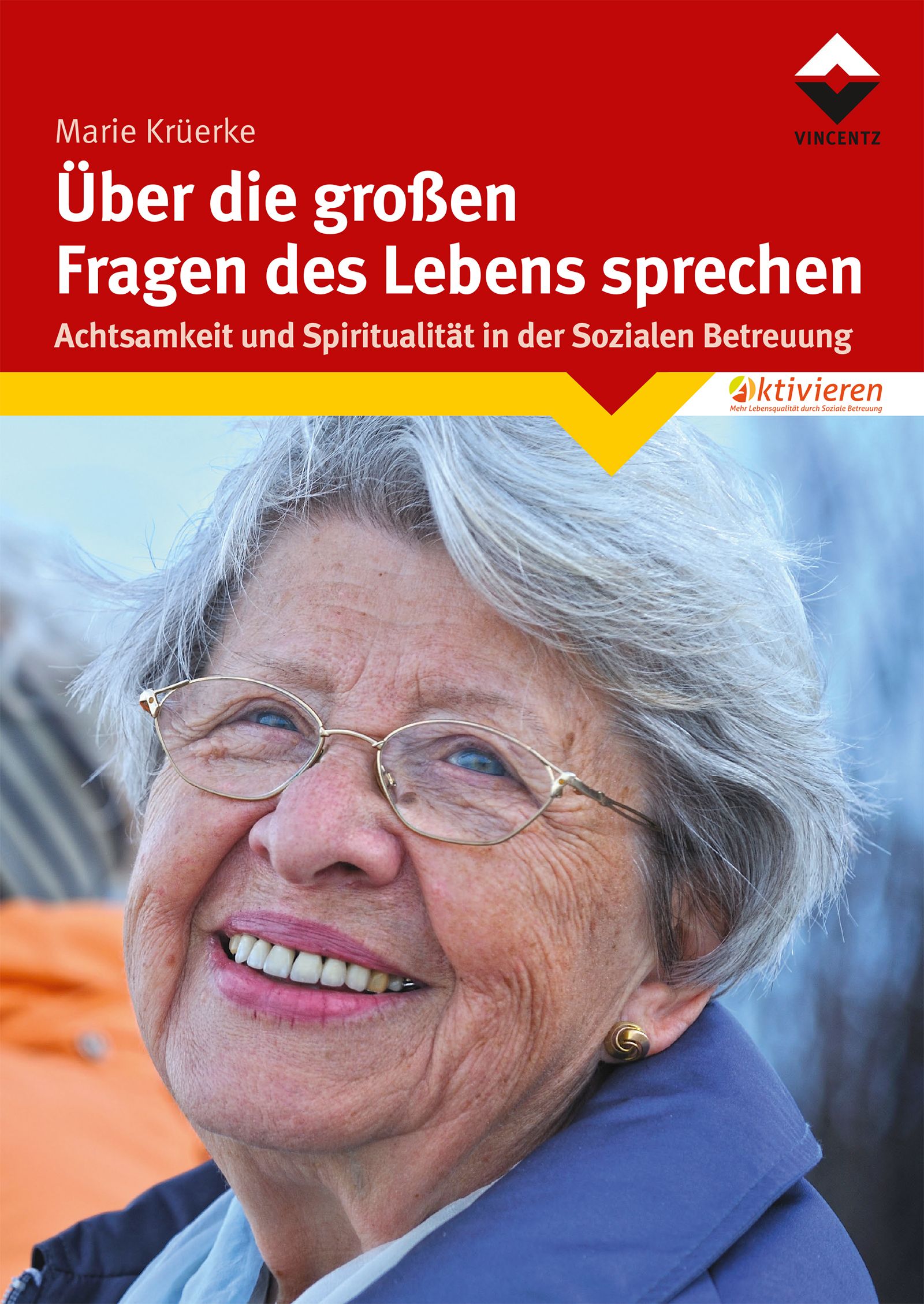 Bild von Krüerke, Marie: Über die großen Fragen des Lebens sprechen