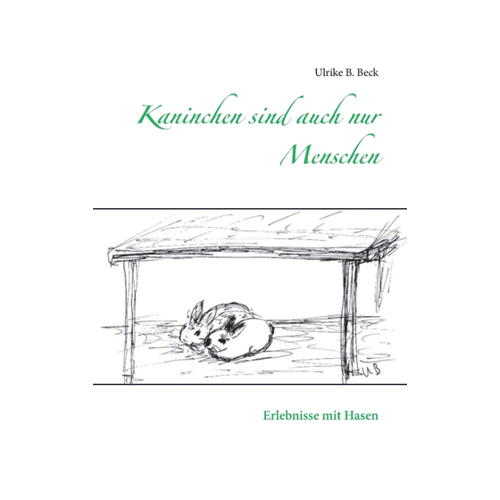 Bild von Kaninchen sind auch nur Menschen – Ein Buch über unsere tierischen Freunde