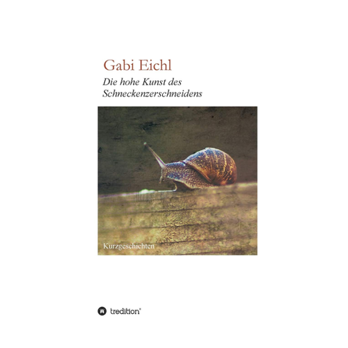 Bild von Die hohe Kunst des Schneckenzerschneidens von Gabi Eichl