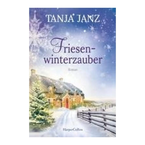 Bild von Friesenwinterzauber: Ein herzerwärmender Roman von Tanja Janz