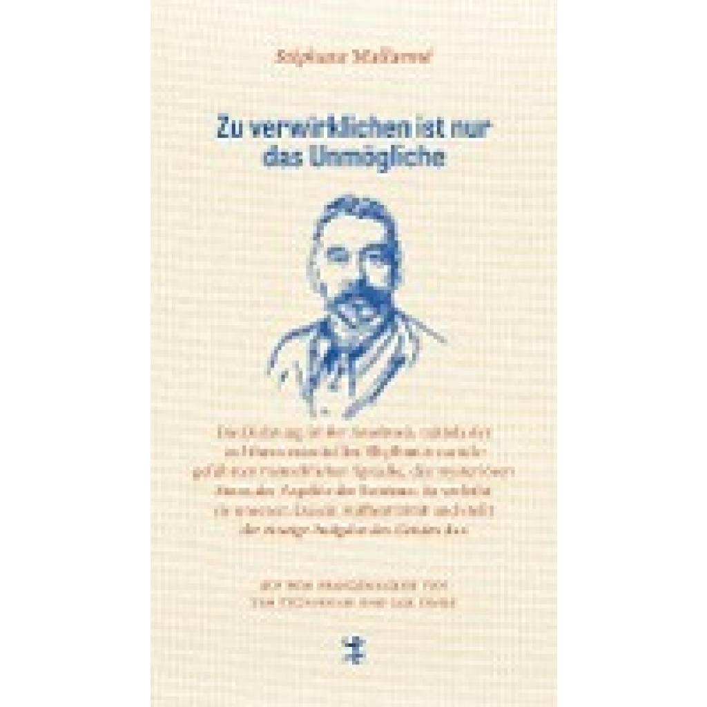 Bild von Zu verwirklichen ist nur das Unmögliche, Belletristik von Stéphane Mallarmé, Leo Pinke, Tim Trzaskalik