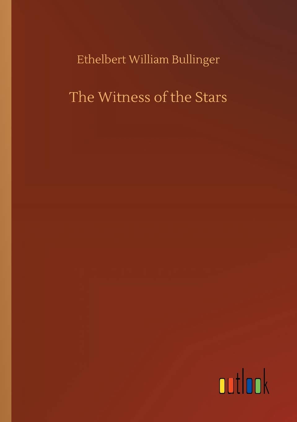Bild von Bullinger, Ethelbert William: The Witness of the Stars