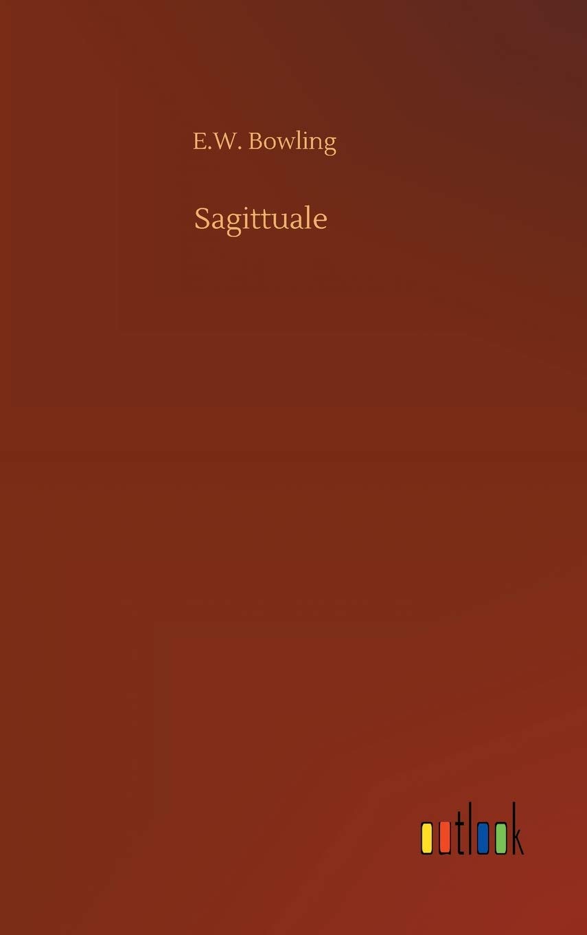 Bild von Bowling, E. W.: Sagittuale