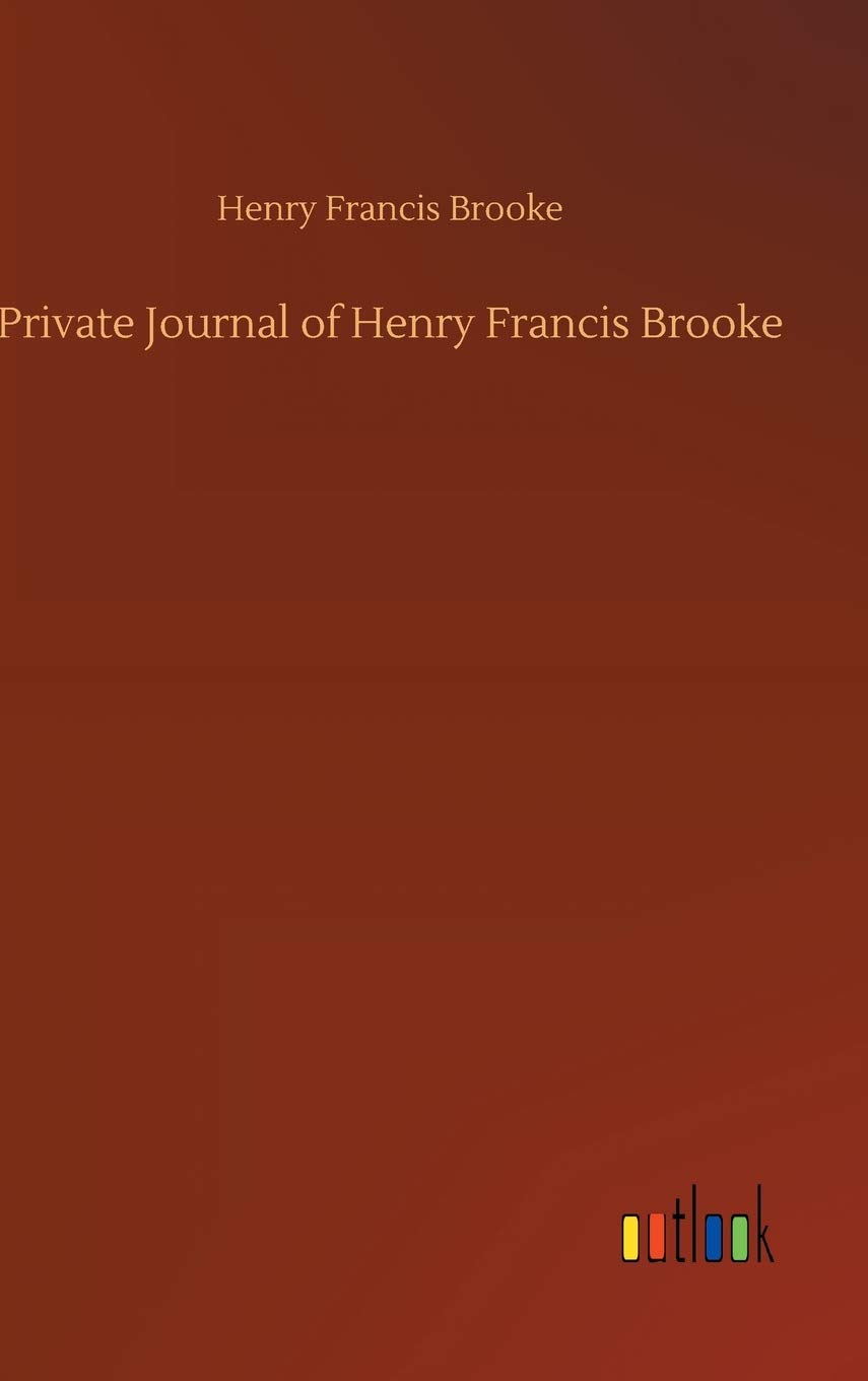 Bild von Brooke, Henry Francis: Private Journal of Henry Francis Brooke