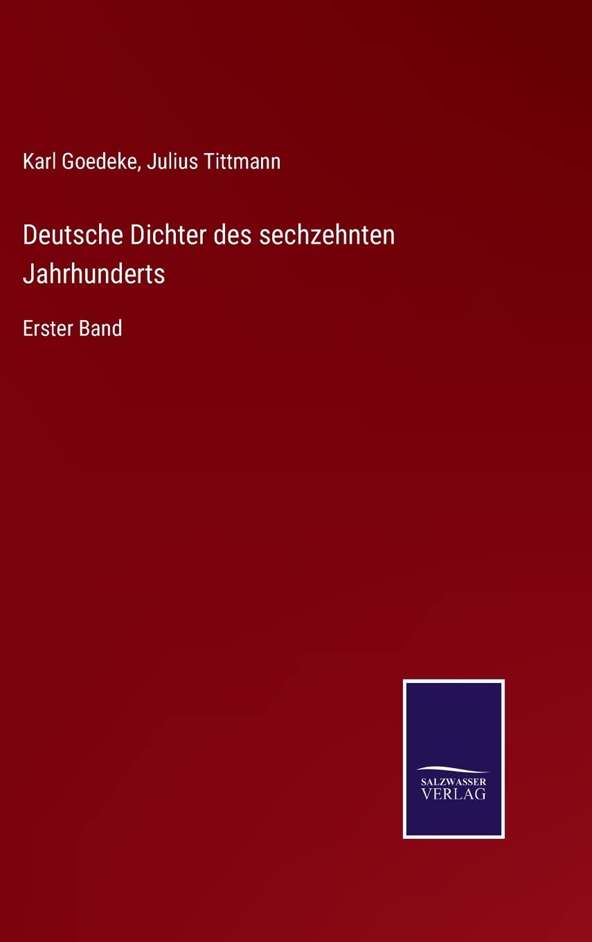 Bild von Deutsche Dichter des sechzehnten Jahrhunderts: Erster Band