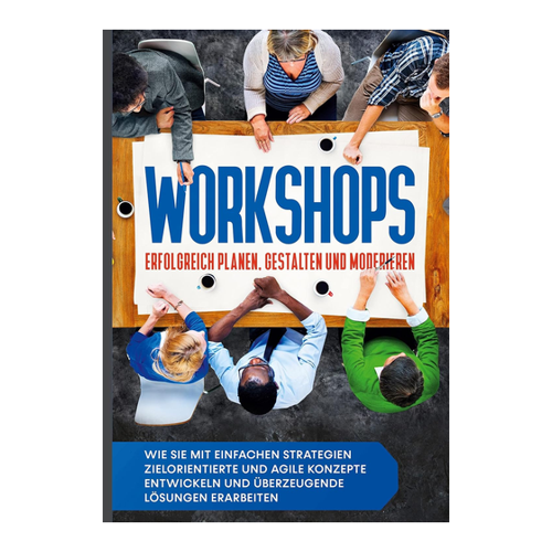 Bild von Workshops erfolgreich planen, gestalten und moderieren