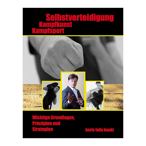 Bild von Kampfsport, Kampfkunst, Selbstverteidigung: Wichtige Grundlagen, Prinzipien und Strategien