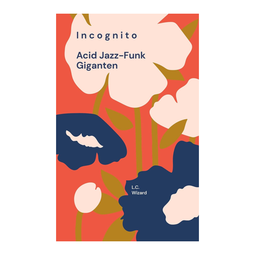 Bild von Wizard, L. C.: Incognito, Incognito: Acid Jazz-Funk Giganten