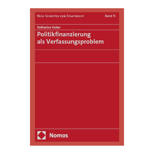 Bild von Politikfinanzierung als Verfassungsproblem von Katharina Huber