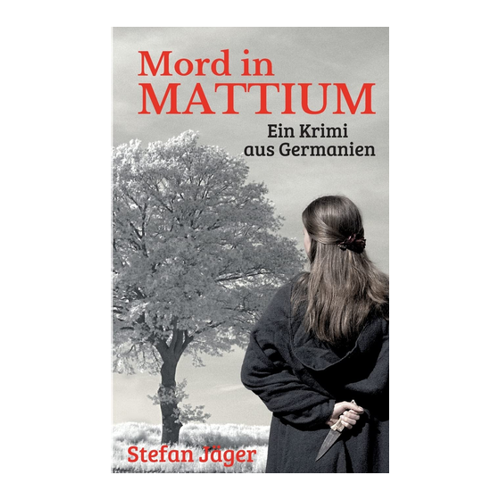 Bild von Mord in Mattium: Ein Krimi aus Germanien von Stefan Jäger