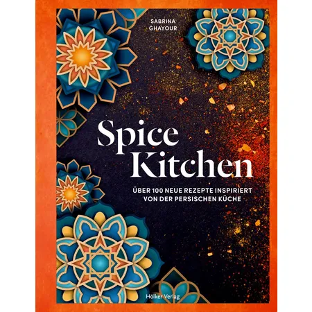 Bild von Hölker Verlag Buch: Spice Kitchen - Rezepte inspiriert von der persischen Küche