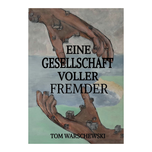 Bild von Eine Gesellschaft voller Fremder von Tom Warschewski