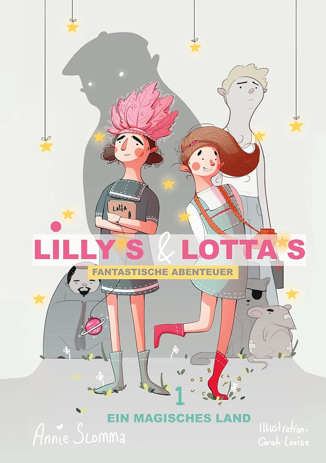 Bild von Lillys und Lottas fantastische Abenteuer 1: Ein magisches Land. 2. überarbeitete Auflage