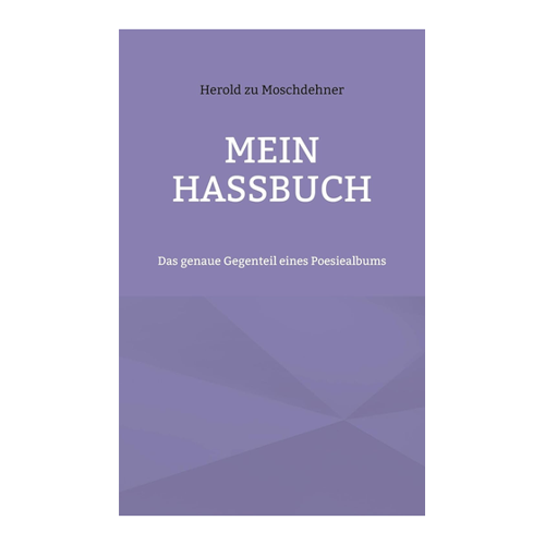 Bild von Mein Hassbuch: Das genaue Gegenteil eines Poesiealbums