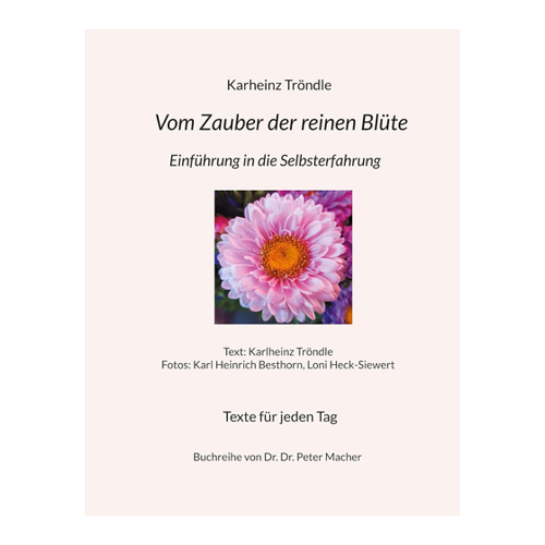 Bild von Vom Zauber der reinen Blüte: Einführung in die Selbsterfahrung