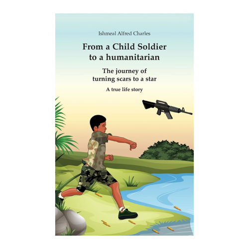 Bild von From a Child Soldier to a Humanitarian – Die inspirierende Reise von Ishmeal Alfred Charles