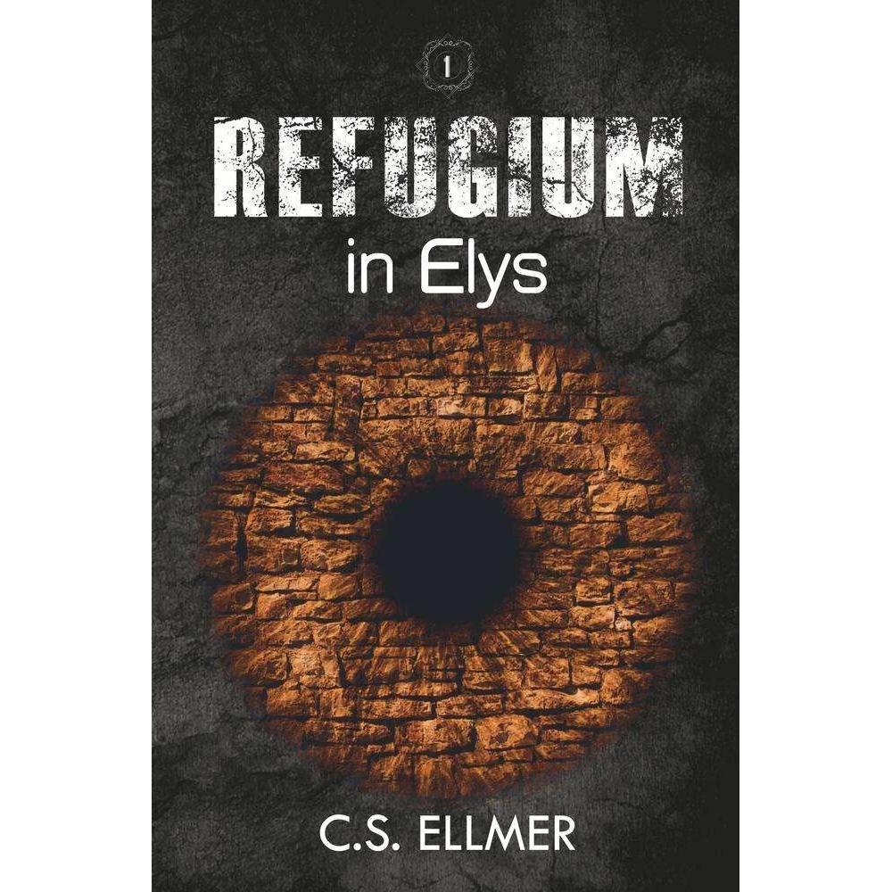 Bild von Ellmer, C. S.: Refugium in Elys