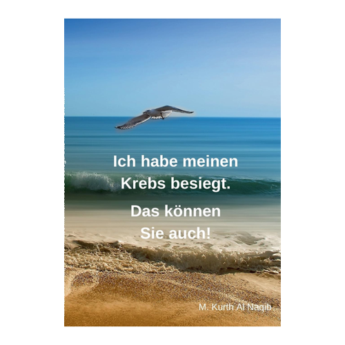 Bild von Ich habe meinen Krebs besiegt. Das können Sie auch!