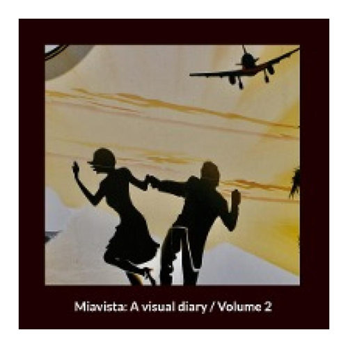 Bild von Miavista: A visual diary / Volume 2