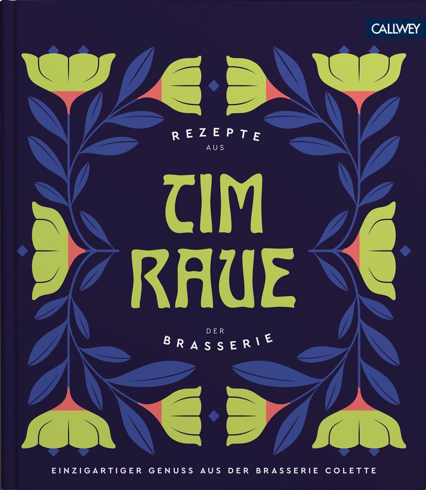 Bild von Tim Raue - Rezepte aus der Brasserie, Ratgeber von Tim Raue, Katharina Raue