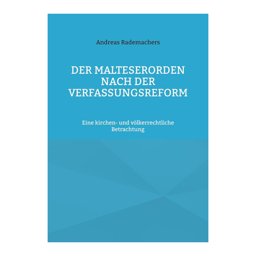 Bild von Der Malteserorden nach der Verfassungsreform – Eine tiefgehende Analyse