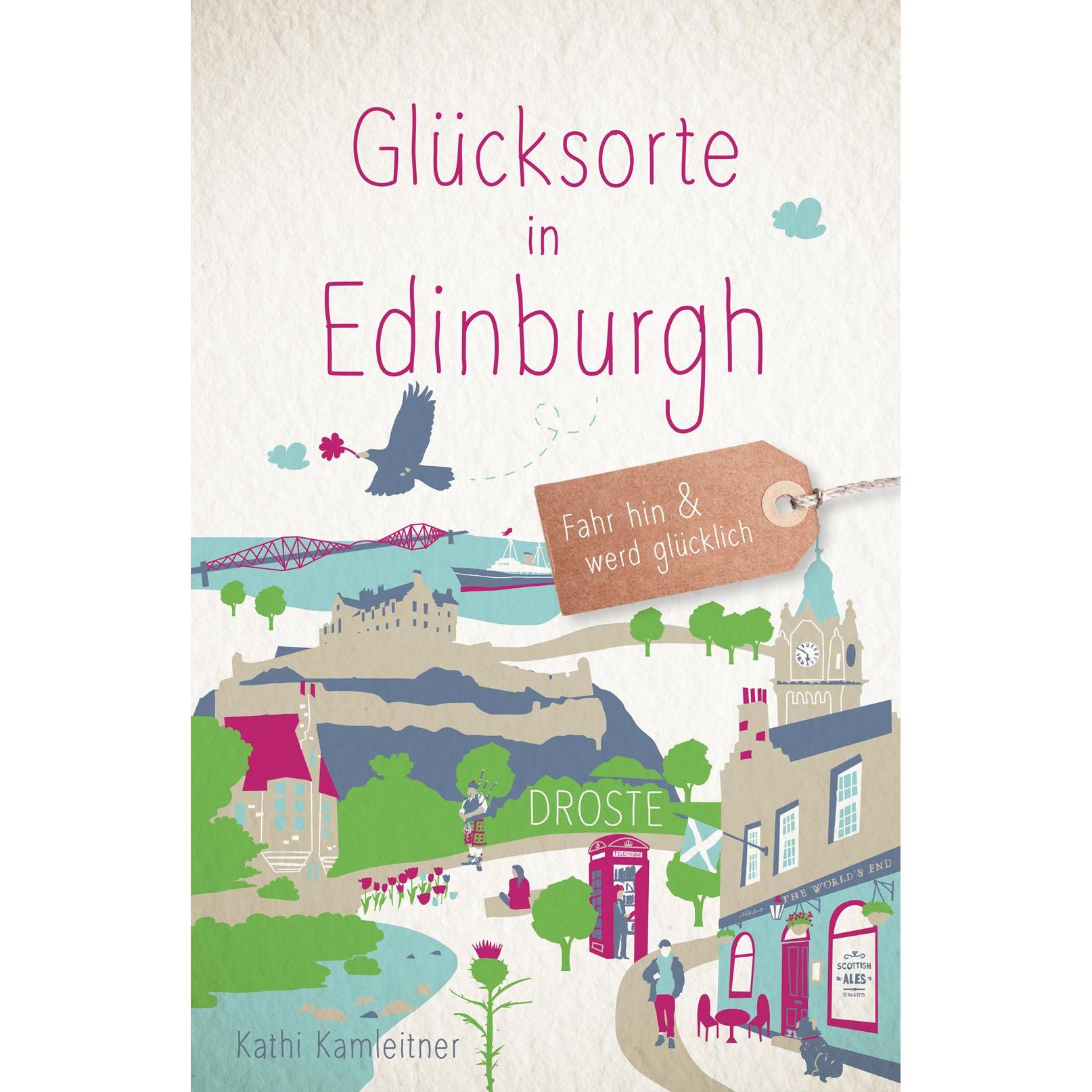 Bild von Glücksorte in Edinburgh, Ratgeber von Kathi Kamleitner