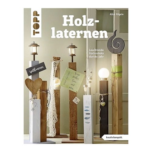 Bild von Holzlaternen (kreativ.kompakt)