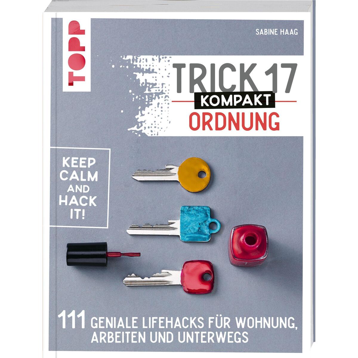 Bild von Trick 17 kompakt – Ordnung: 111 geniale Lifehacks für Wohnung, Arbeiten und unterwegs