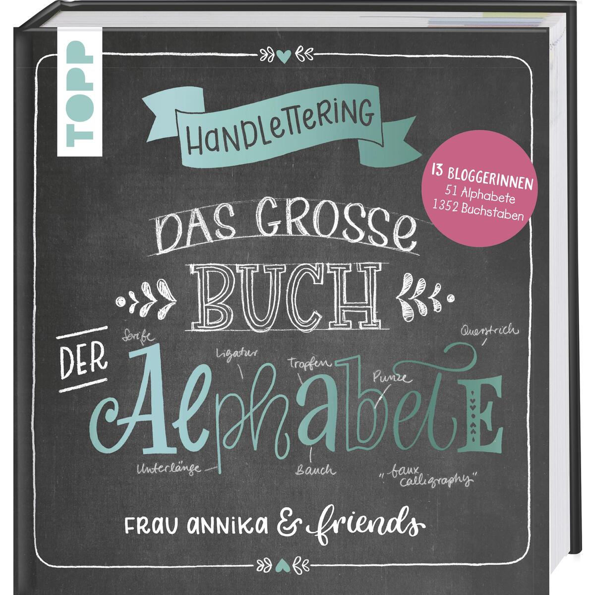 Bild von Handlettering. Das große Buch der Alphabete: Frau Annika & friends: 13 Bloggerinnen, 42 Alphabete, 1352 Buchstaben
