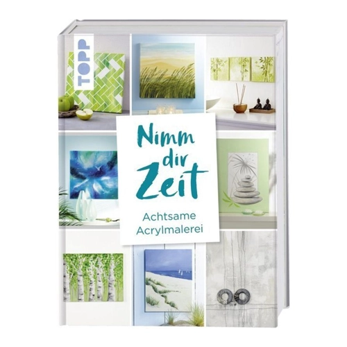 Bild von Nimm dir Zeit. Achtsame Acrylmalerei