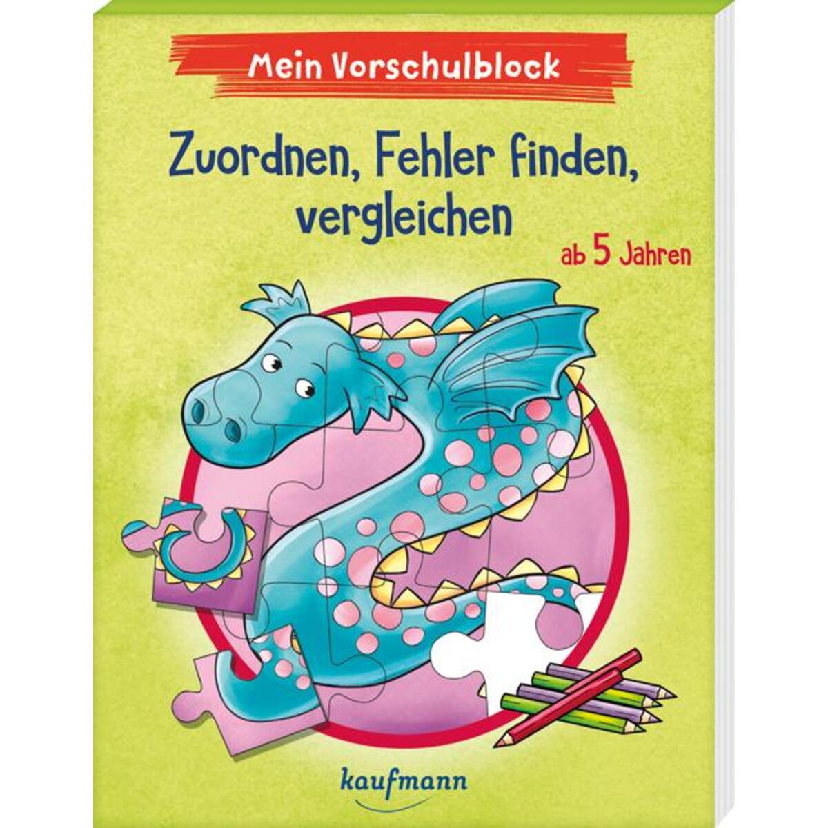 Bild von Mein Vorschulblock - Zuordnen, Fehler finden, vergleichen: ab 5 Jahren (Vorschule - Vorschulblock ab 5: Ein Übungs- und Rätselblock mit Übungen für Kinder in Kindergarten und Vorschule)
