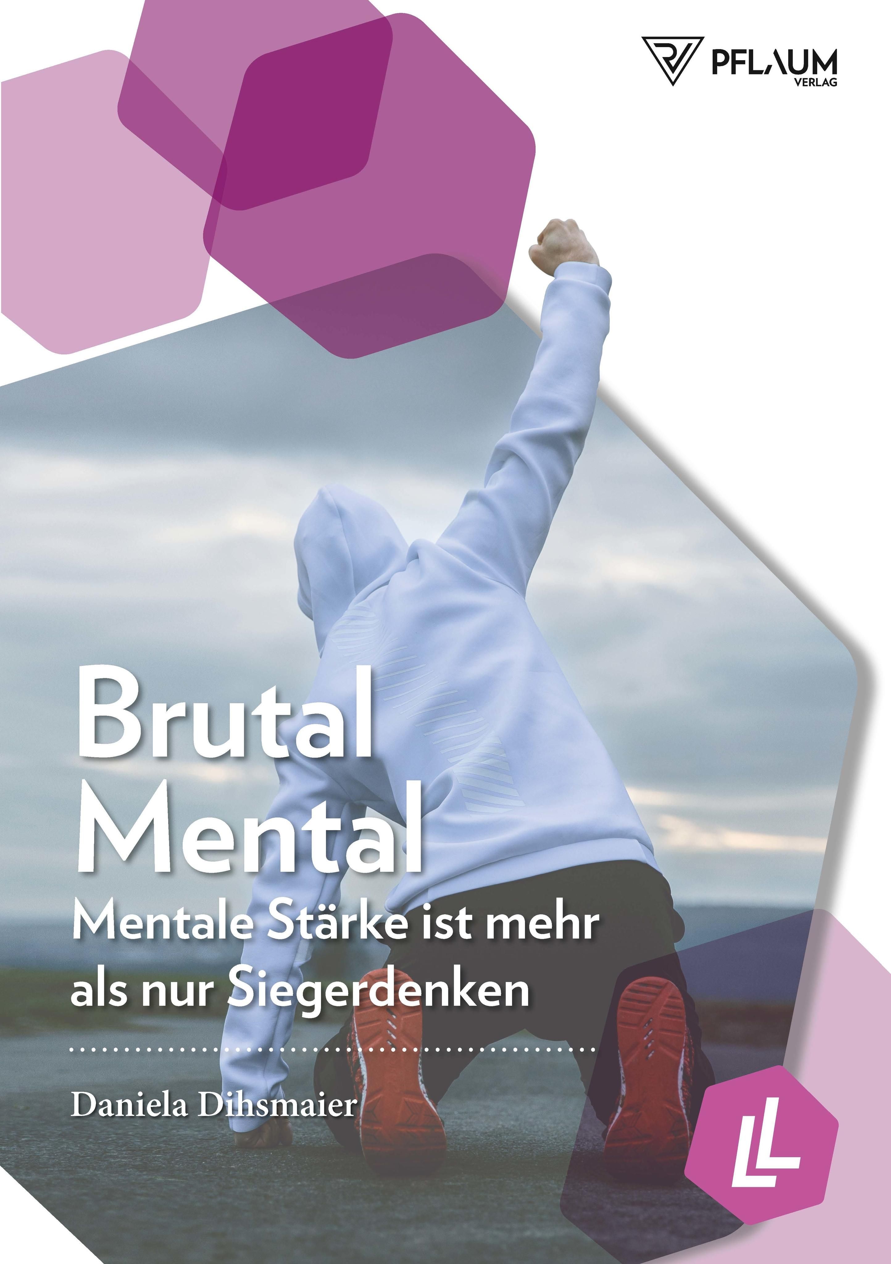 Bild von Dihsmaier, Daniela: Brutal Mental
