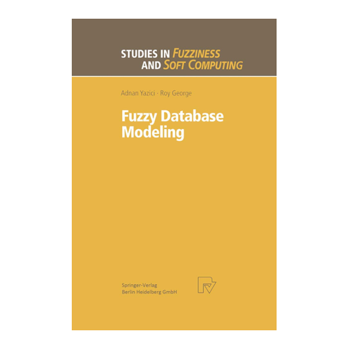 Bild von Fuzzy Database Modeling: Ein umfassendes Fachbuch